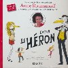 Gaston le héron | Anne Roumanoff (1965-....). Auteur