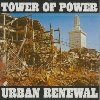 Urban renewal | TOWER OF POWER