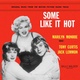 Some Like It Hot