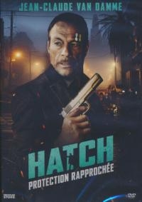 Hatch : protection rapprochée