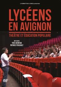 Lycéens en Avignon, le théâtre et l'éducation populaire