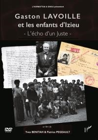 Gaston Lavoille et les enfants d'Izieu, l'écho d'un juste