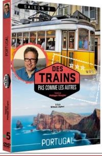 Des trains pas comme les autres : saison 8 : Portugal