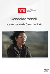 Génocide Yézidi : sur les traces de Daech en Irak