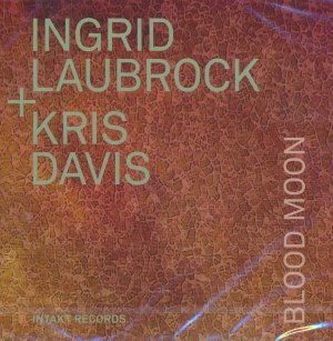 Blood moon | Laubrock, Ingrid. Interprète