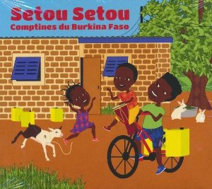 Setou setou = Bébé ne pleure pas : comptines du Burkina Faso | Koita, Moussa